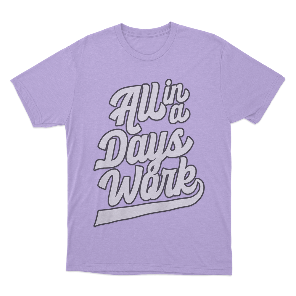 All in a Days Work T Shirt Purple All in a Days Work T Shirt Purple