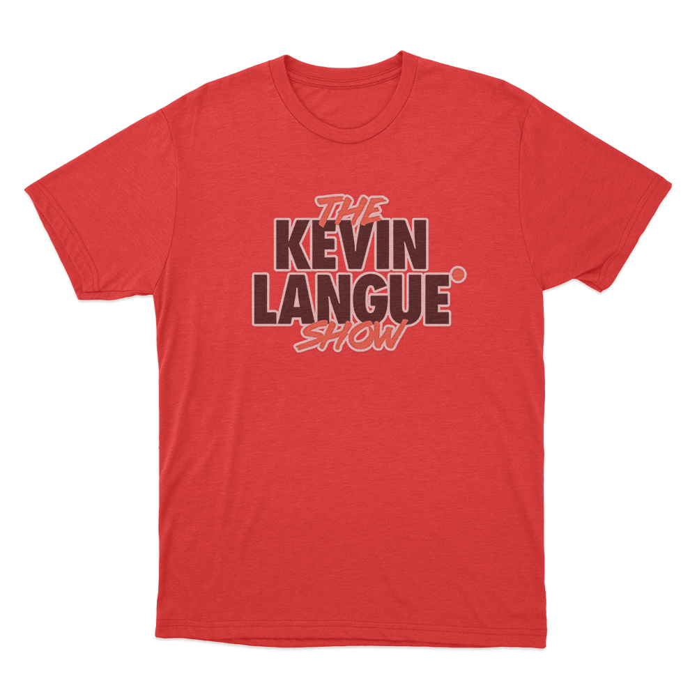 THE KEVIN LANGUE SHOW T Shirt Red THE KEVIN LANGUE SHOW T Shirt Red