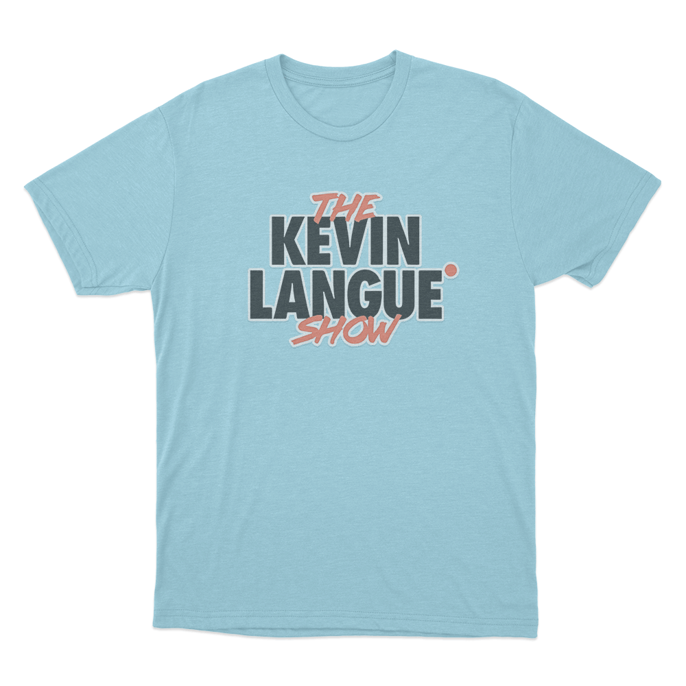 THE KEVIN LANGUE SHOW T Shirt Sky Blue THE KEVIN LANGUE SHOW T Shirt Sky Blue
